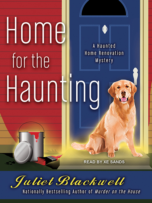 Title details for Home for the Haunting by Juliet Blackwell - Available